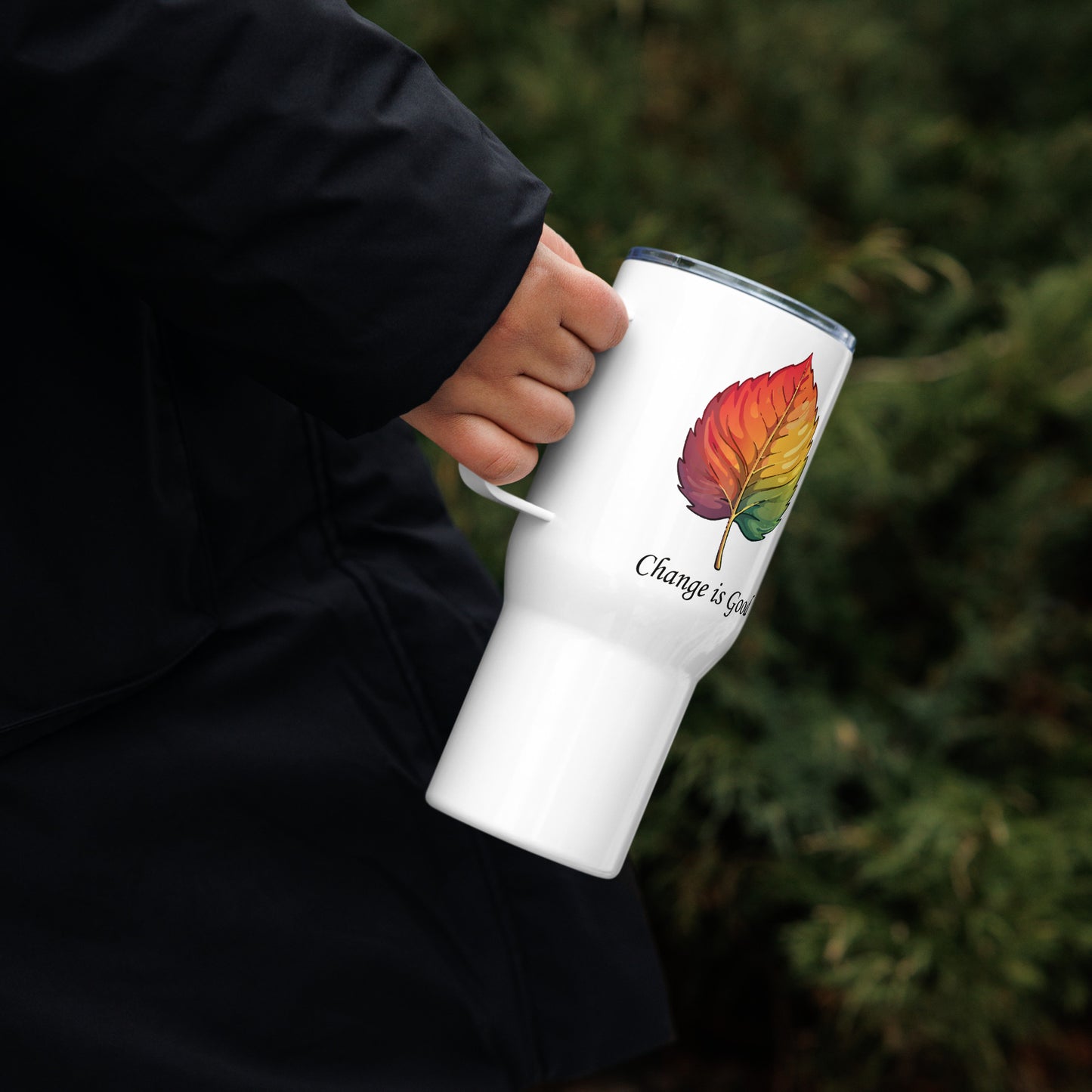 Change is Good Travel mug with a handle