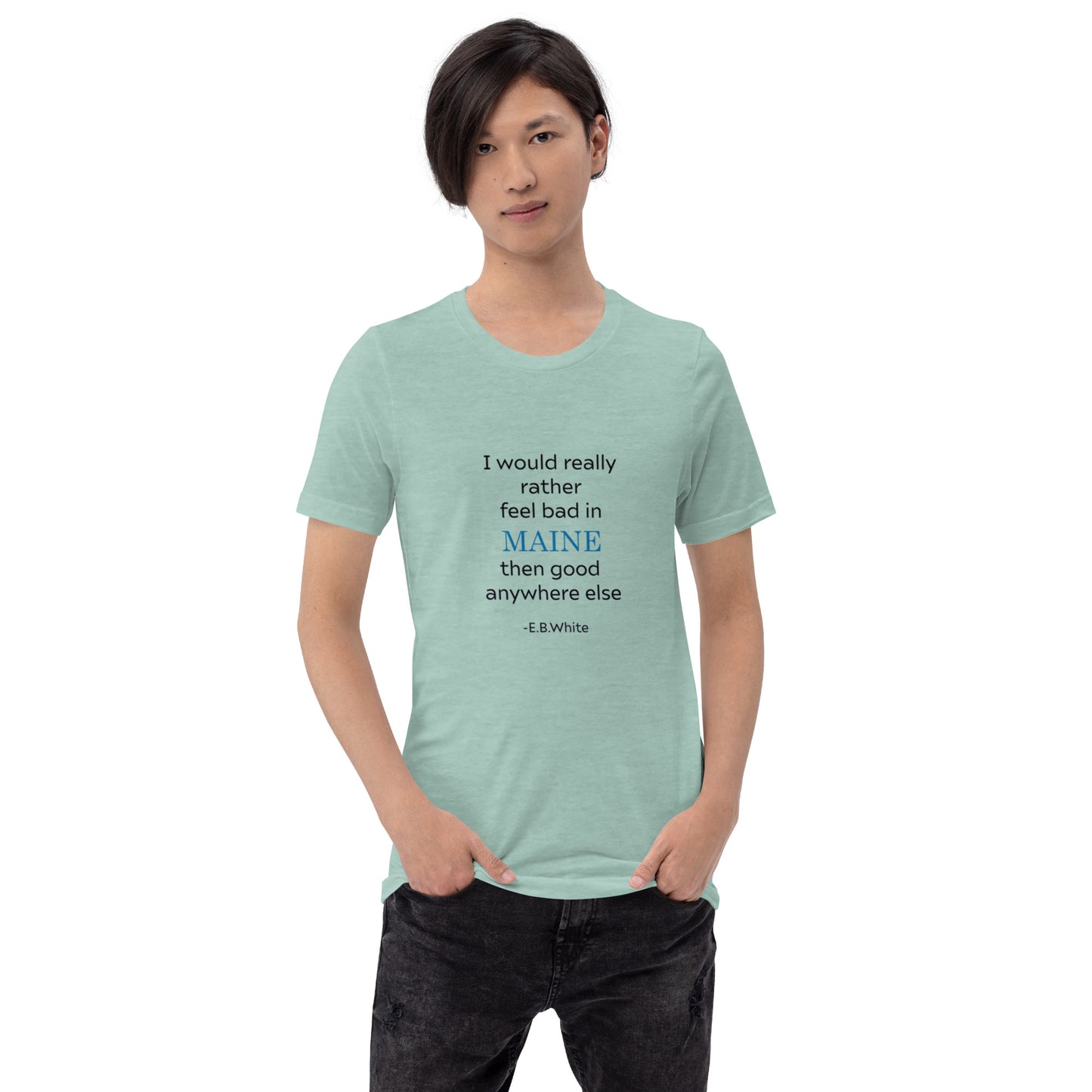 E B White Maine Quote Cotton Unisex t-shirt