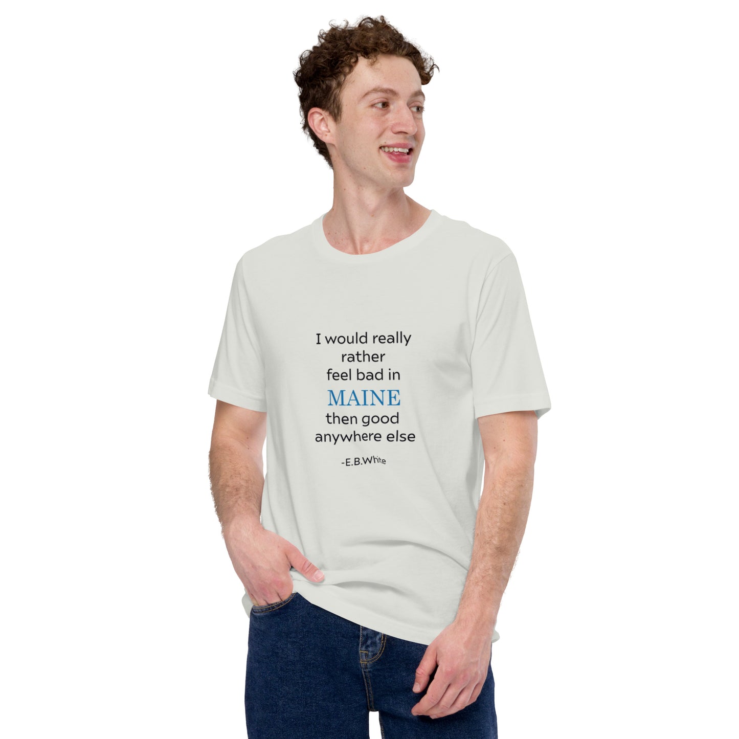 E B White Maine Quote Cotton Unisex t-shirt