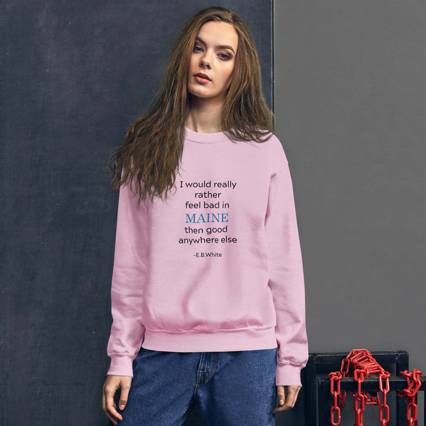 EB White Maine Quote Unisex Sweatshirt