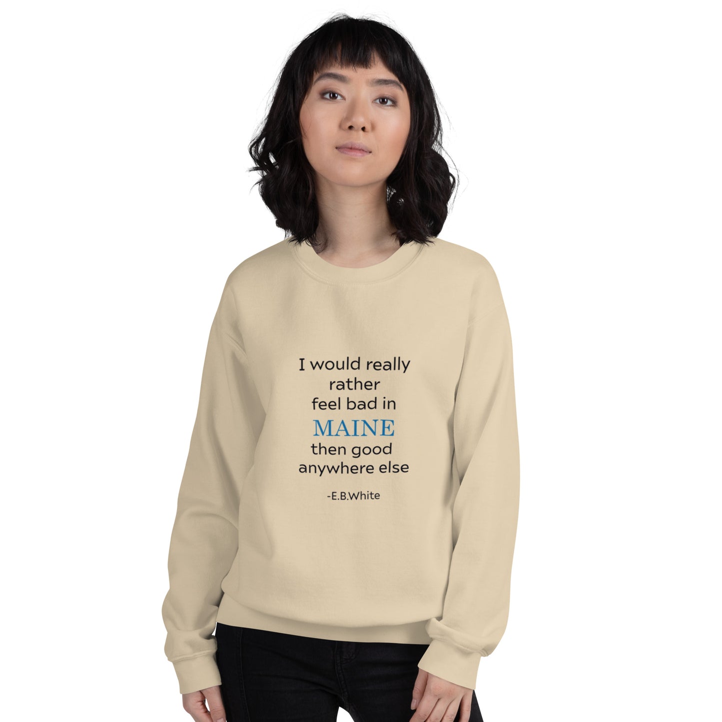 EB White Maine Quote Unisex Sweatshirt