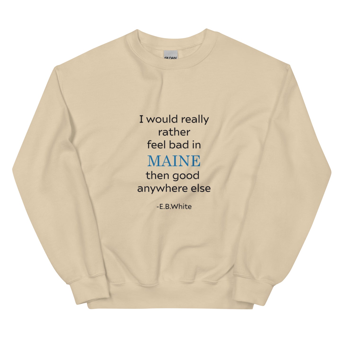 EB White Maine Quote Unisex Sweatshirt