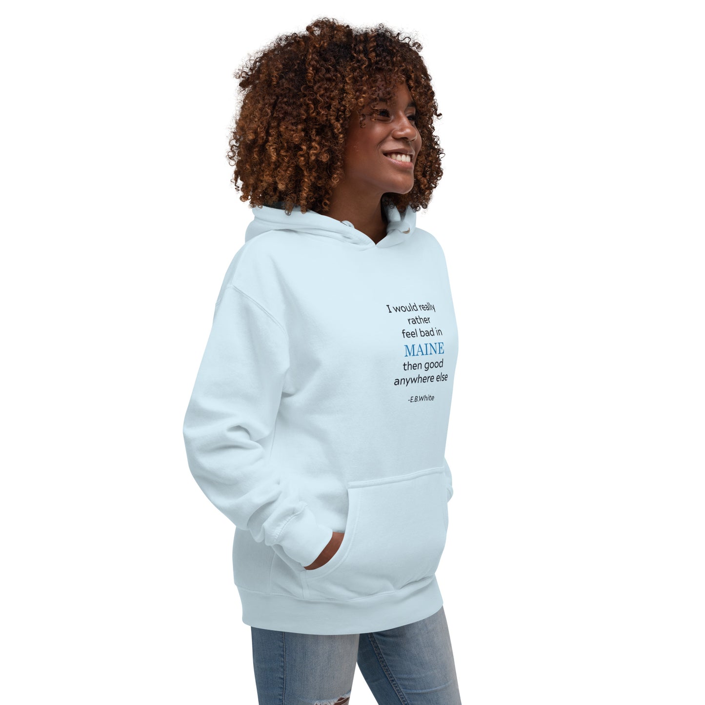 EB White Maine Quote All Cotton Unisex Hoodie